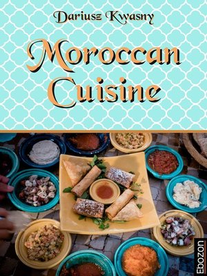cover image of Moroccan Cuisine